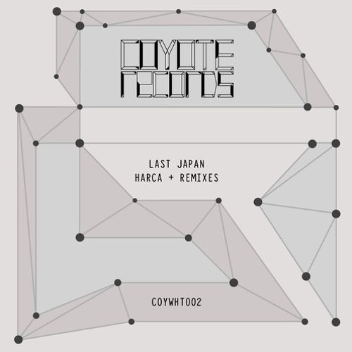 Last Japan - Harca + Remixes (Coyote Records)