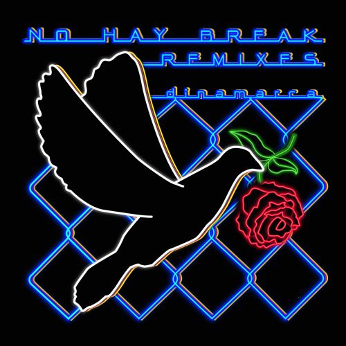 Dinamarca - No Hay Break Remixes (Staycore)