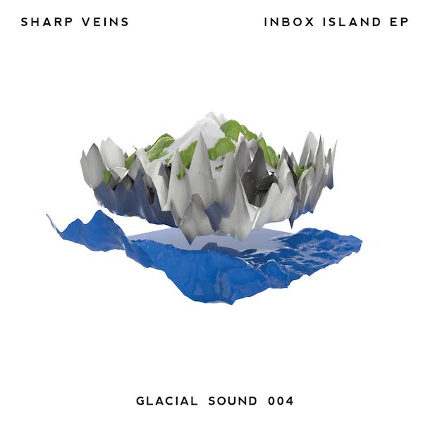 Sharp Veins - Inbox Island (Glacial Sound)