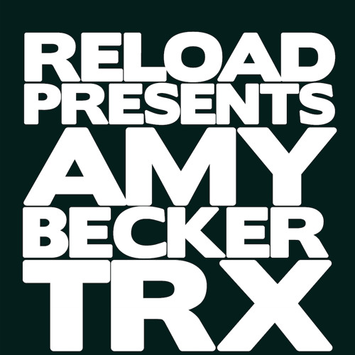Reload presents Amy Becker TRX